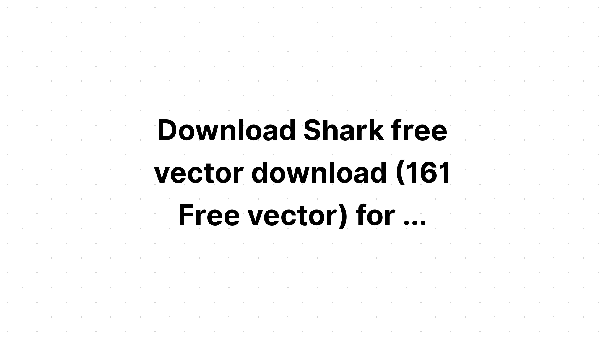 Download Shark Svg Free Download